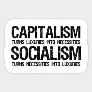 Capitalism Vs Socialism - Funny Political Anti Socialist Sticker